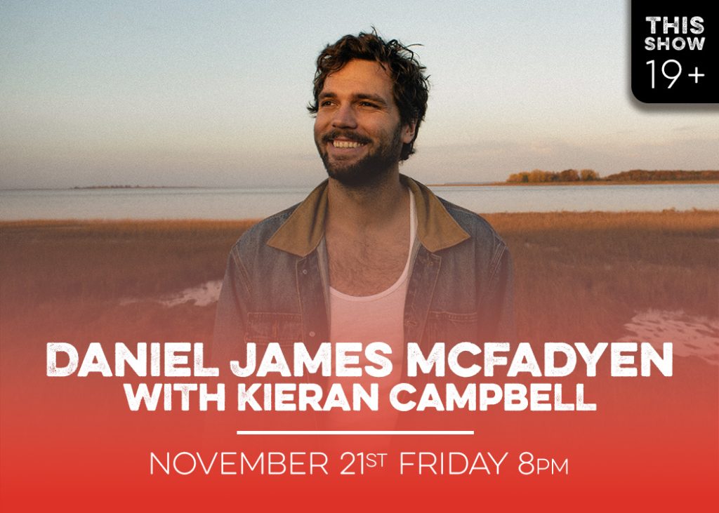 daniel james mcfadyen with kieran campbell live at red bird nov 21