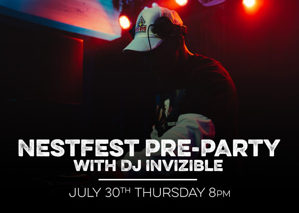 nestfest pre party with dj invizible july 30