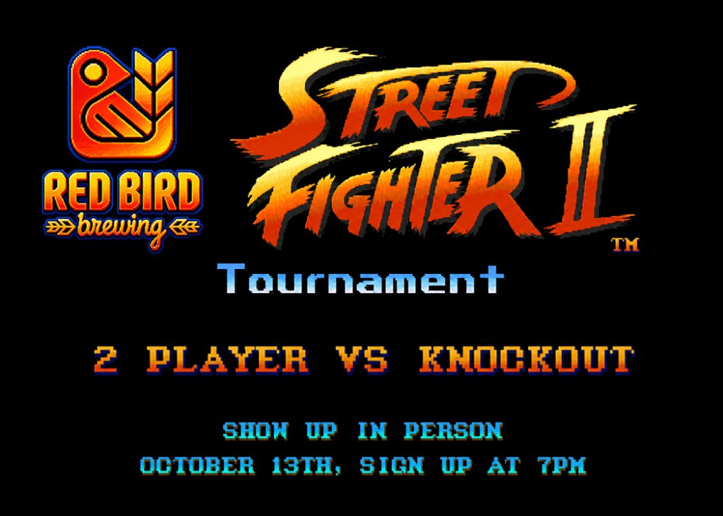 street fighter 2 tournament red bird brewing oct 13th 2026 free