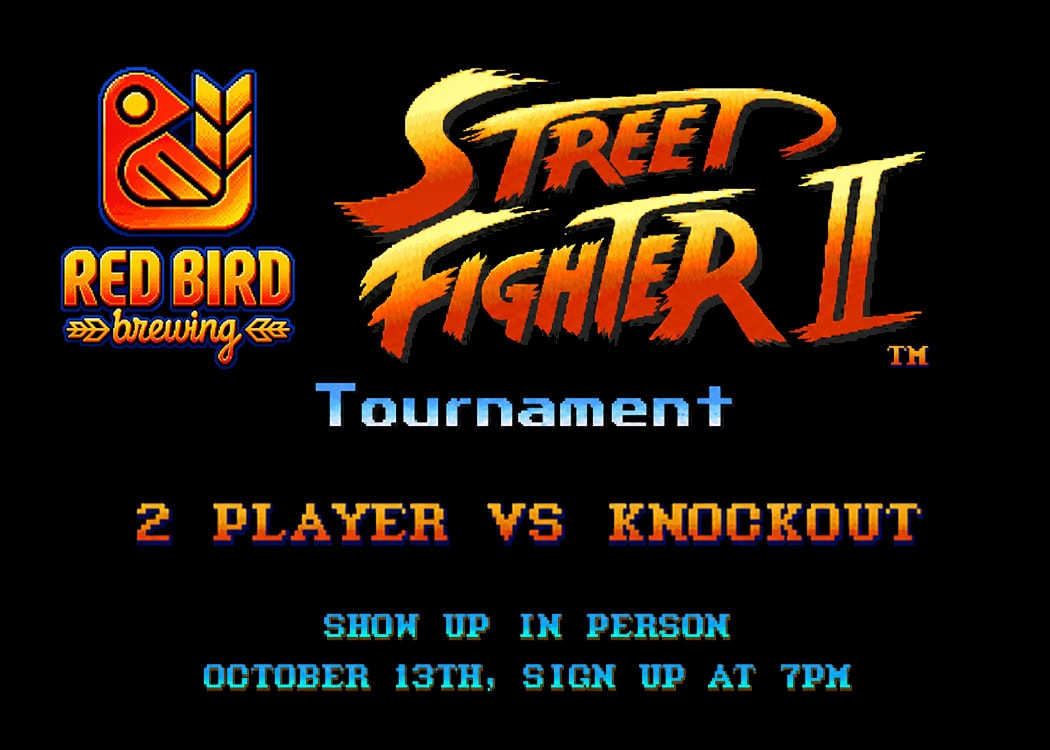 street fighter 2 tournament red bird brewing oct 13th 2026 free
